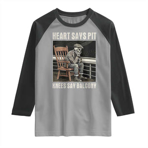 Funny Heart Says Pit Knees Say Balcony Raglan Shirt Old Skeleton TS11 Sport Gray Black Print Your Wear
