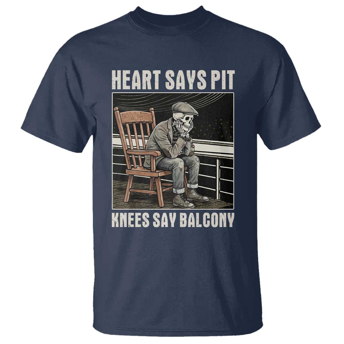 Funny Heart Says Pit Knees Say Balcony T Shirt Old Skeleton TS11 Navy Print Your Wear