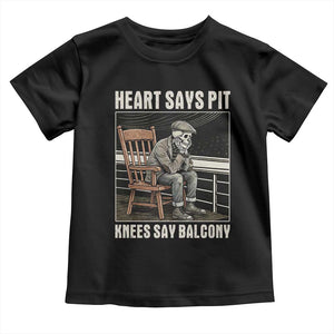 Funny Heart Says Pit Knees Say Balcony Toddler T Shirt Old Skeleton TS11 Black Print Your Wear