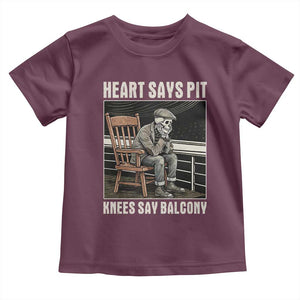 Funny Heart Says Pit Knees Say Balcony Toddler T Shirt Old Skeleton TS11 Maroon Print Your Wear