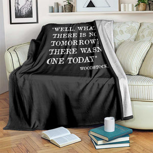 Funny Groundhog Movie Throw Blanket Well What If There Is No Tomorrow There Wasnt One Today Woodstock Illinois TS11 Print Your Wear