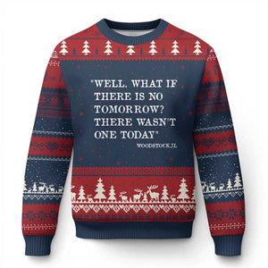 Funny Groundhog Movie Ugly Christmas Sweater Well What If There Is No Tomorrow There Wasnt One Today Woodstock Illinois TS11 Navy Red Print Your Wear