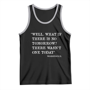 Funny Groundhog Movie Tank Top Well What If There Is No Tomorrow There Wasnt One Today Woodstock Illinois TS11 Black Athletic Heather Print Your Wear