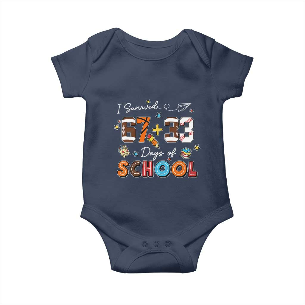 I Survived 67 33 Days Of School Baby Onesie Funny 100th Days of School 67 Sport Lover TS11 Navy Print Your Wear