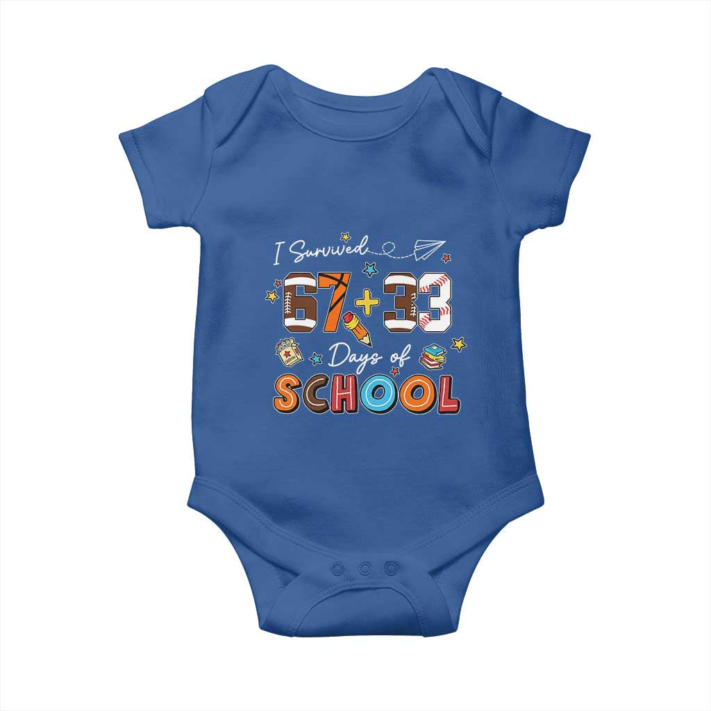 I Survived 67 33 Days Of School Baby Onesie Funny 100th Days of School 67 Sport Lover TS11 Royal Blue Print Your Wear