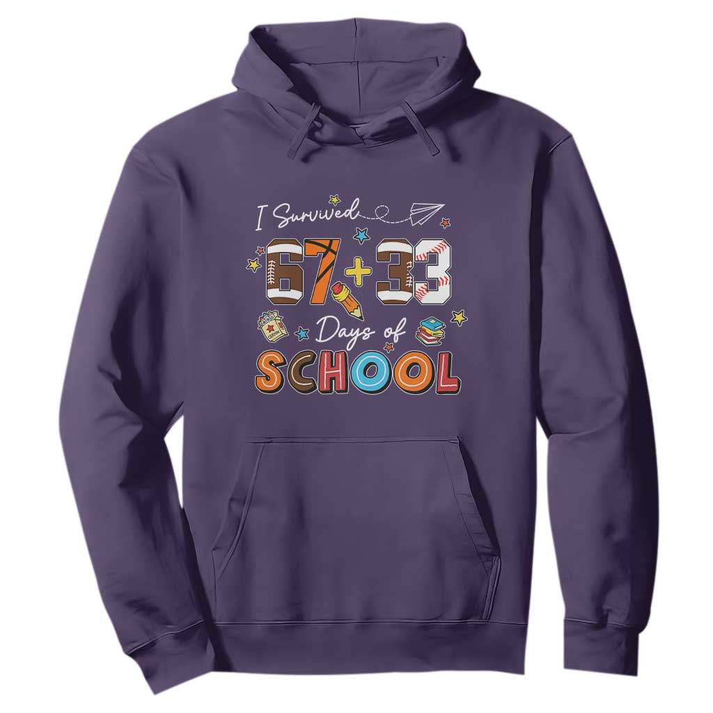I Survived 67 33 Days Of School Hoodie Funny 100th Days of School 67 Sport Lover TS11 Purple Print Your Wear
