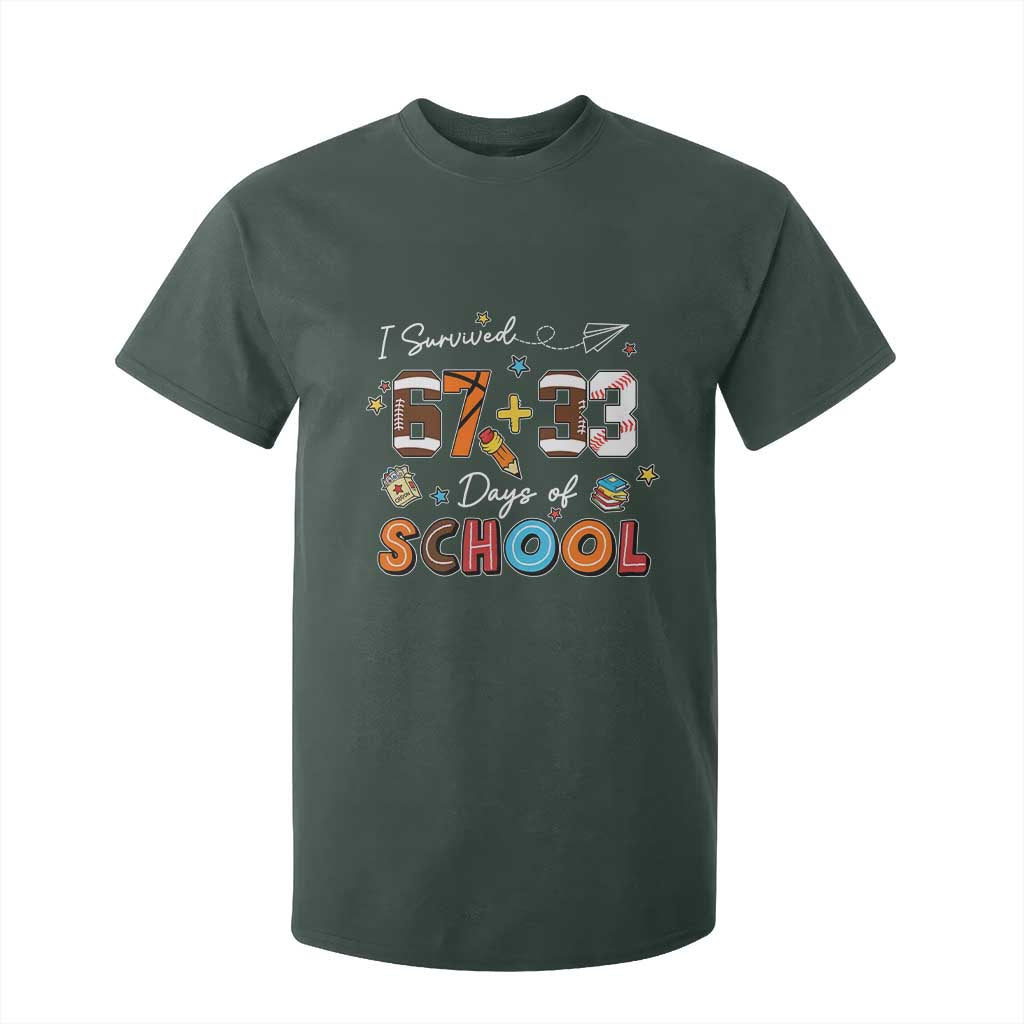 I Survived 67 33 Days Of School T Shirt For Kid Funny 100th Days of School 67 Sport Lover TS11 Dark Forest Green Print Your Wear