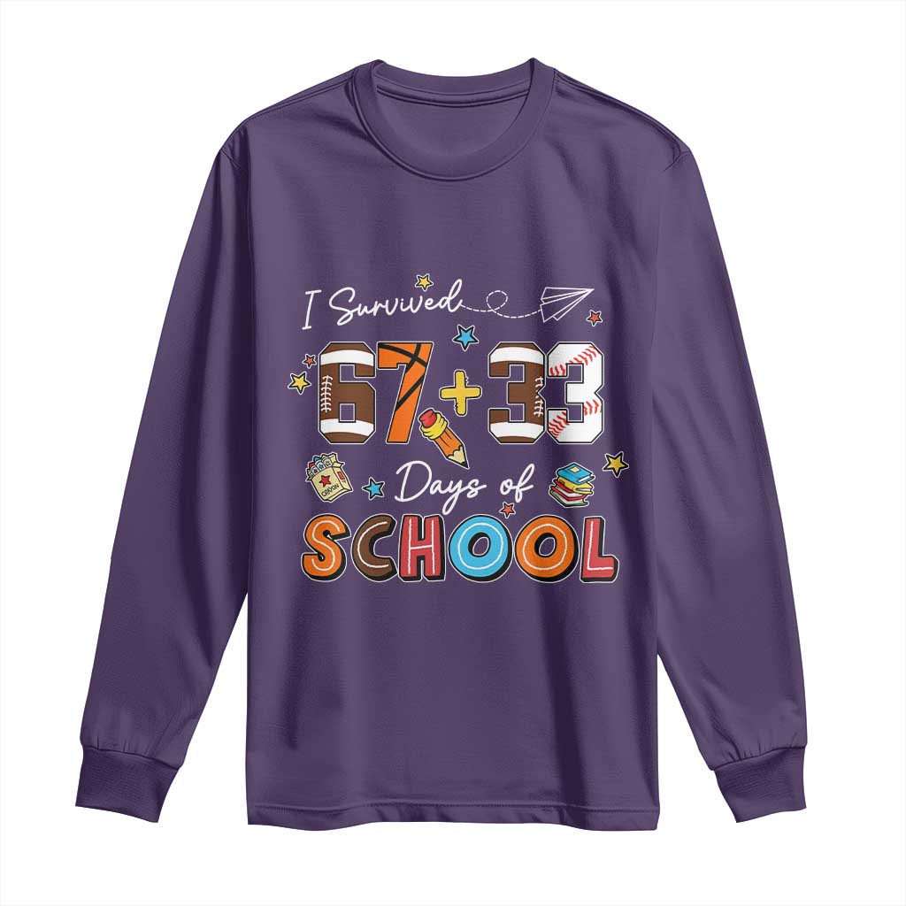 I Survived 67 33 Days Of School Long Sleeve Shirt Funny 100th Days of School 67 Sport Lover TS11 Purple Print Your Wear