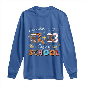 I Survived 67 33 Days Of School Long Sleeve Shirt Funny 100th Days of School 67 Sport Lover TS11 Royal Blue Print Your Wear