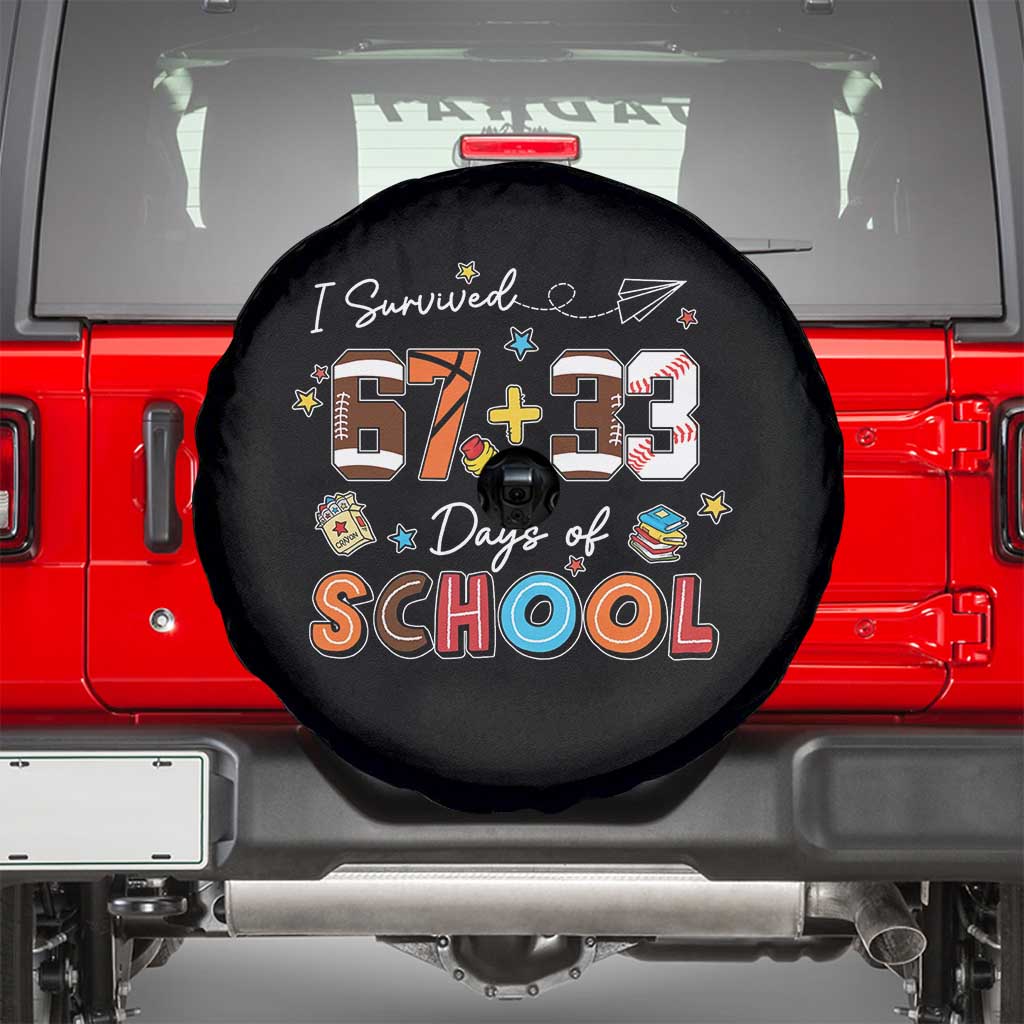 I Survived 67 33 Days Of School Spare Tire Cover Funny 100th Days of School 67 Sport Lover TS11 Black Print Your Wear