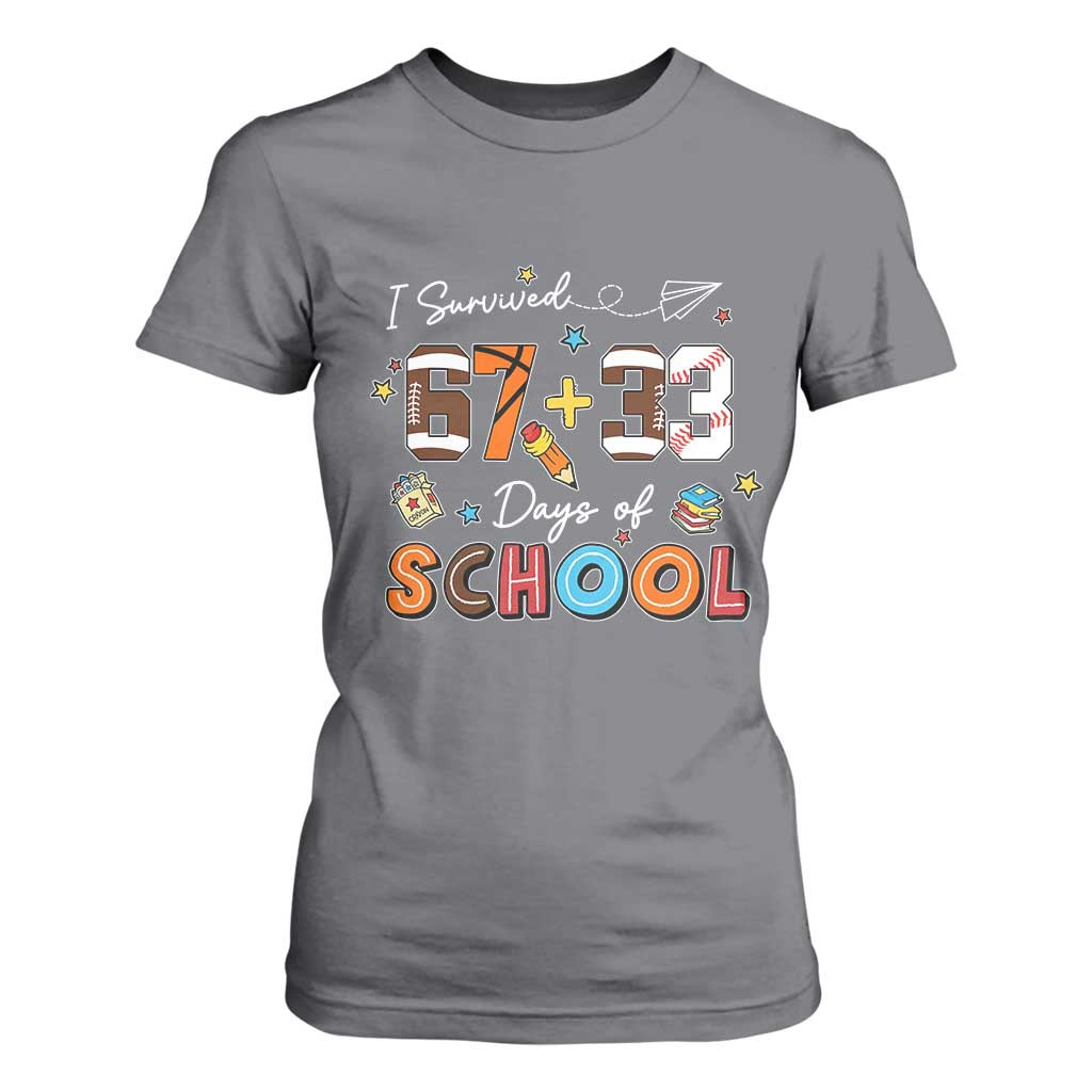 I Survived 67 33 Days Of School T Shirt For Women Funny 100th Days of School 67 Sport Lover TS11 Charcoal Print Your Wear