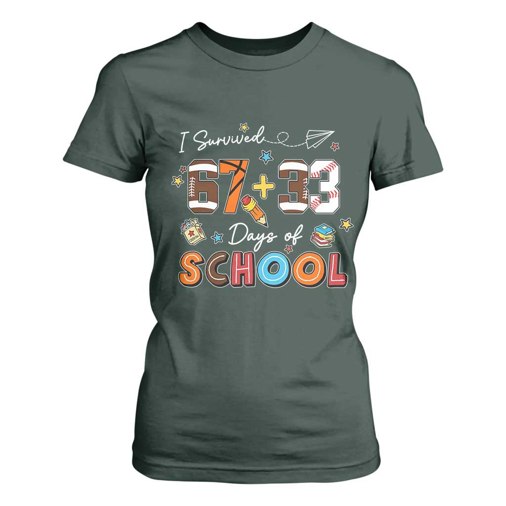 I Survived 67 33 Days Of School T Shirt For Women Funny 100th Days of School 67 Sport Lover TS11 Dark Forest Green Print Your Wear