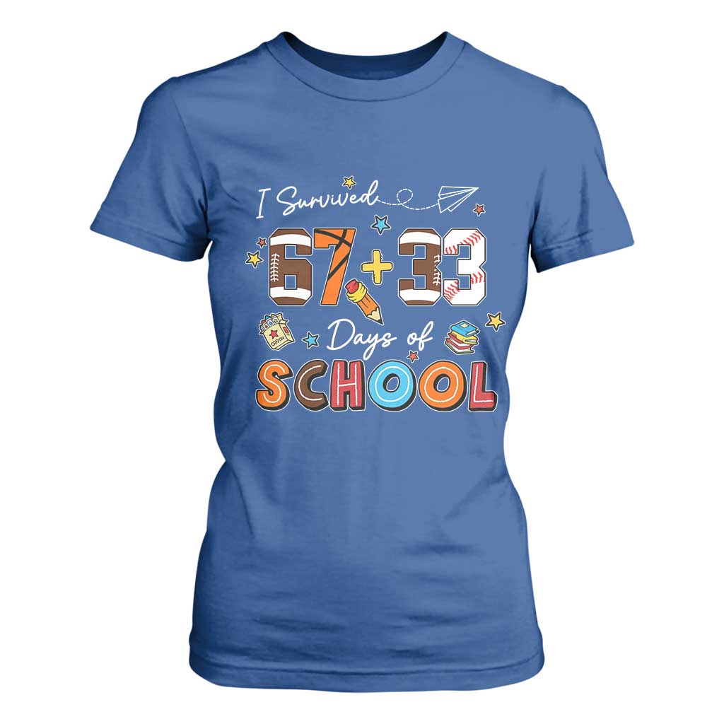 I Survived 67 33 Days Of School T Shirt For Women Funny 100th Days of School 67 Sport Lover TS11 Royal Blue Print Your Wear