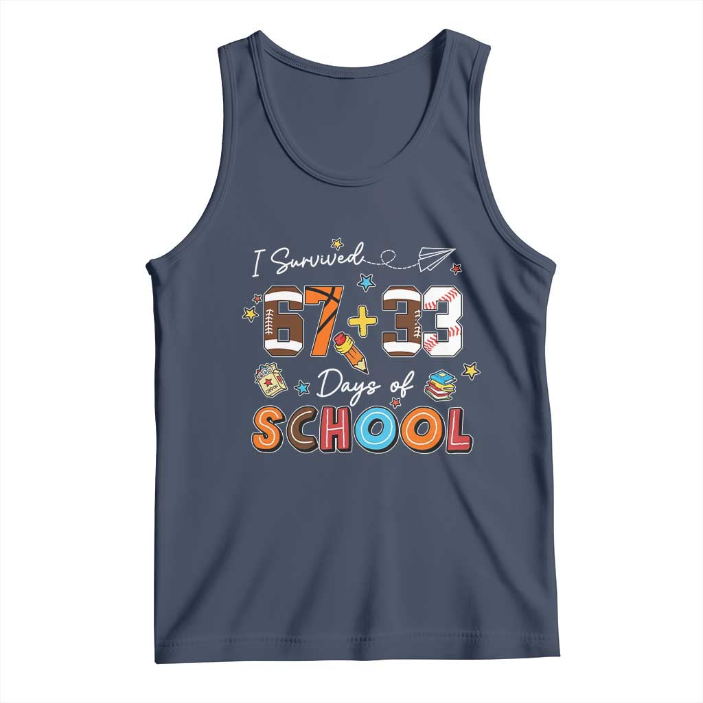 I Survived 67 33 Days Of School Tank Top Funny 100th Days of School 67 Sport Lover TS11 Navy Print Your Wear
