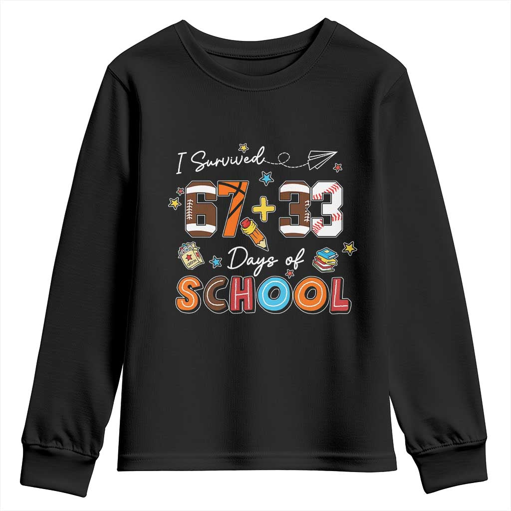 I Survived 67 33 Days Of School Youth Sweatshirt Funny 100th Days of School 67 Sport Lover - Print Your Wear