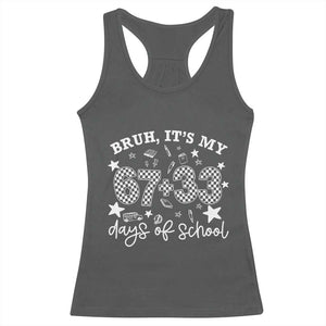 Bruh It Is My 67 33 Days Of School Racerback Tank Top 100th Days Of School Funny 67 Groovy Checkered TS11 Dark Heather Print Your Wear