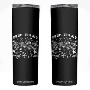 Bruh It Is My 67 33 Days Of School Skinny Tumbler 100th Days Of School Funny 67 Groovy Checkered TS11 Black Print Your Wear