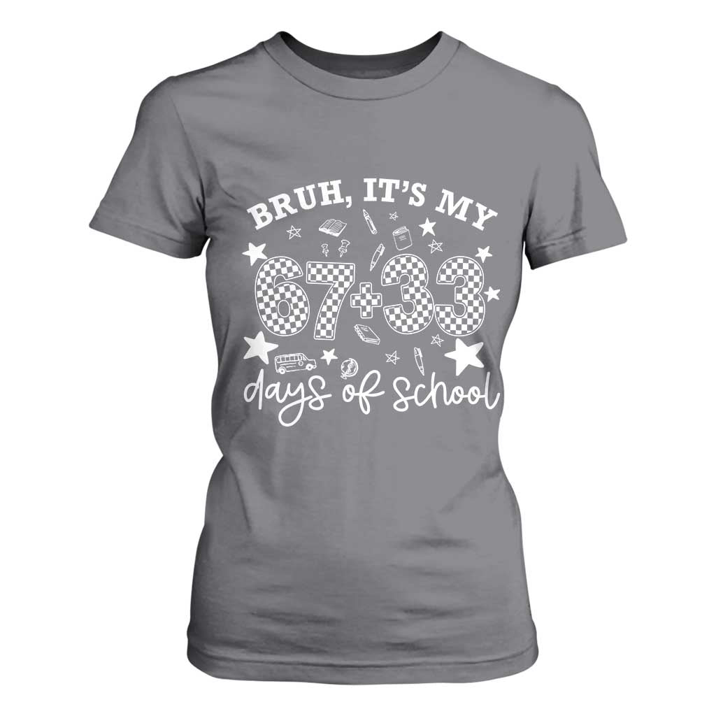 Bruh It Is My 67 33 Days Of School T Shirt For Women 100th Days Of School Funny 67 Groovy Checkered TS11 Charcoal Print Your Wear