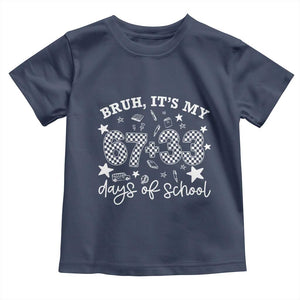 Bruh It Is My 67 33 Days Of School Toddler T Shirt 100th Days Of School Funny 67 Groovy Checkered TS11 Navy Print Your Wear