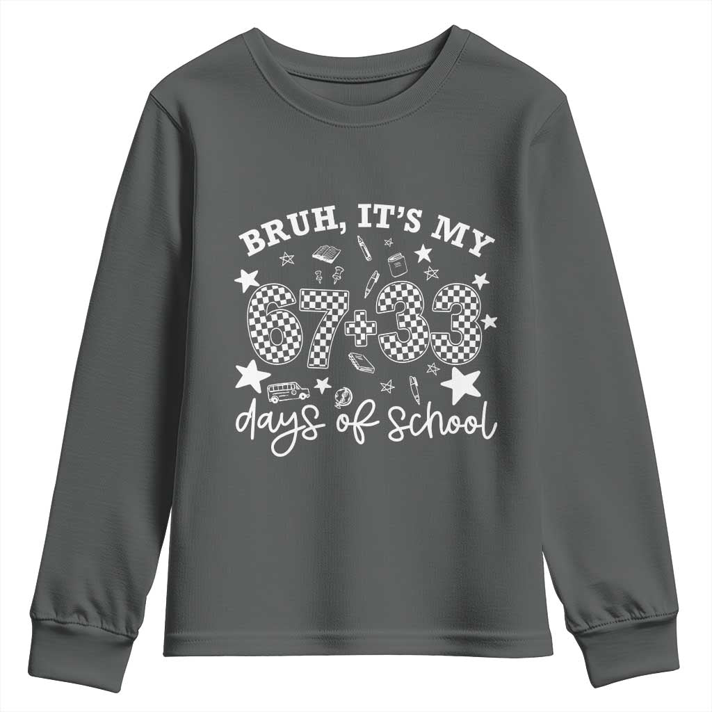 Bruh It Is My 67 33 Days Of School Youth Sweatshirt 100th Days Of School Funny 67 Groovy Checkered TS11 Dark Heather Print Your Wear