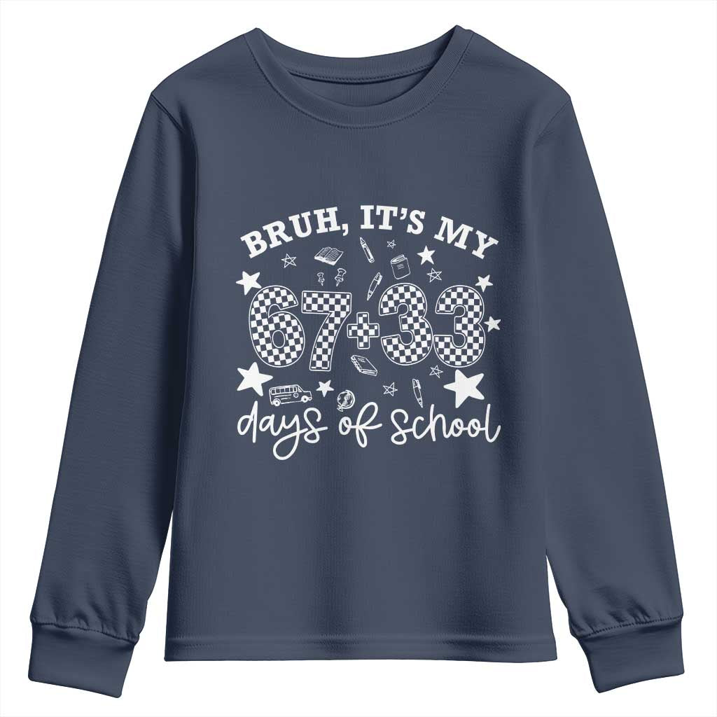 Bruh It Is My 67 33 Days Of School Youth Sweatshirt 100th Days Of School Funny 67 Groovy Checkered TS11 Navy Print Your Wear