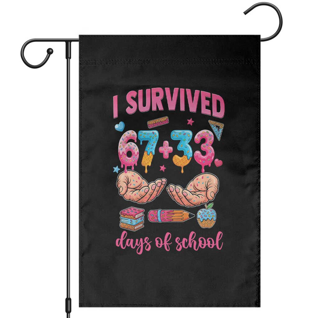 I Survived 67 33 Days Of School Garden Flag Funny 100 Days of School 67 Ice Cream Drip TS11 Black Print Your Wear