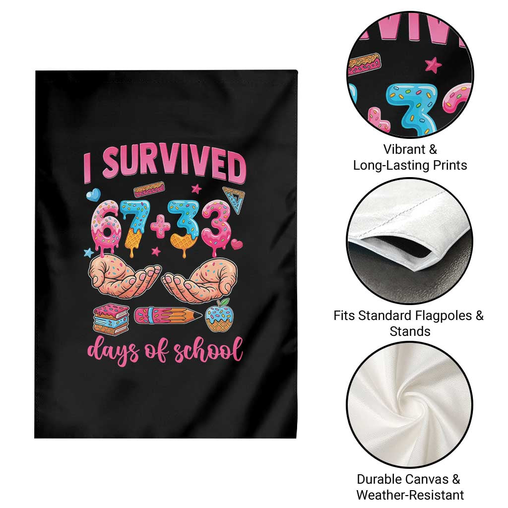 I Survived 67 33 Days Of School Garden Flag Funny 100 Days of School 67 Ice Cream Drip TS11 Print Your Wear
