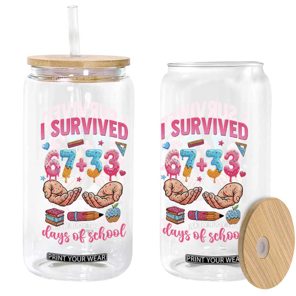 I Survived 67 33 Days Of School Glass Can Funny 100 Days of School 67 Ice Cream Drip TS11 Print Your Wear