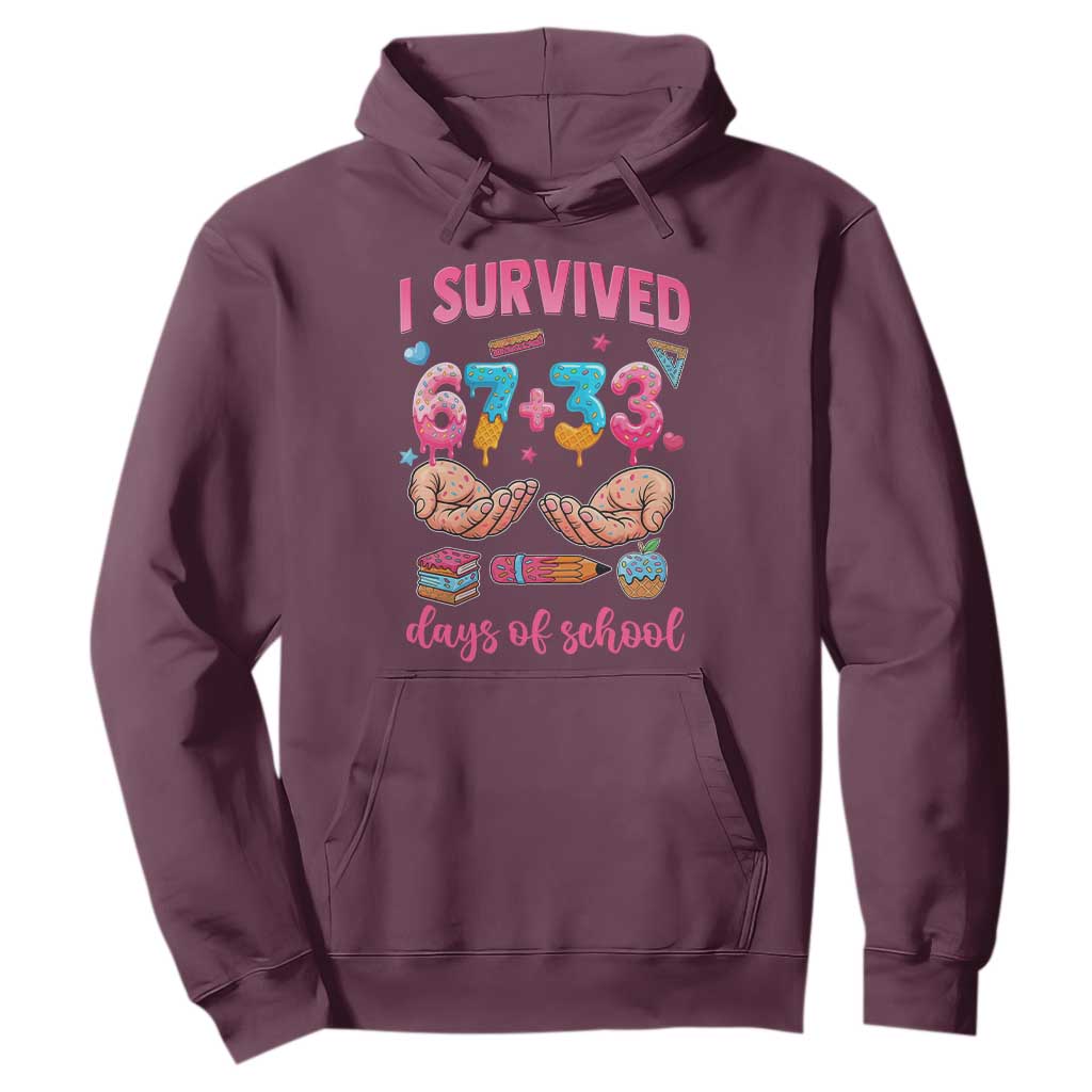 I Survived 67 33 Days Of School Hoodie Funny 100 Days of School 67 Ice Cream Drip TS11 Maroon Print Your Wear