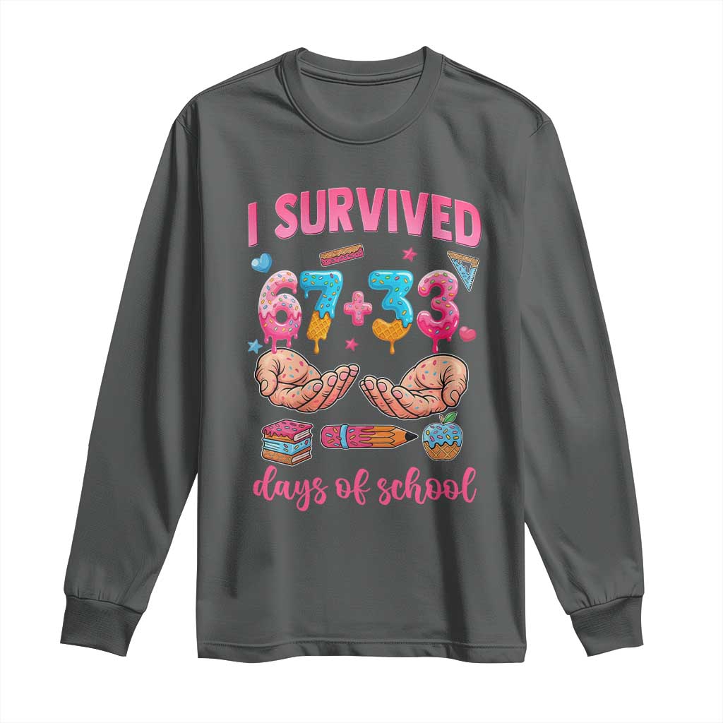 I Survived 67 33 Days Of School Long Sleeve Shirt Funny 100 Days of School 67 Ice Cream Drip TS11 Dark Heather Print Your Wear