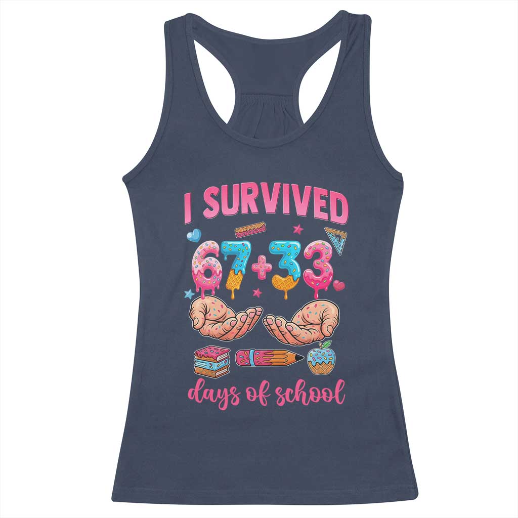 I Survived 67 33 Days Of School Racerback Tank Top Funny 100 Days of School 67 Ice Cream Drip TS11 Navy Print Your Wear
