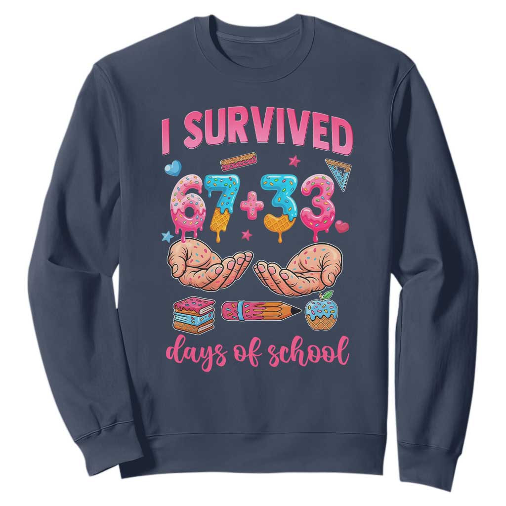 I Survived 67 33 Days Of School Sweatshirt Funny 100 Days of School 67 Ice Cream Drip TS11 Navy Print Your Wear