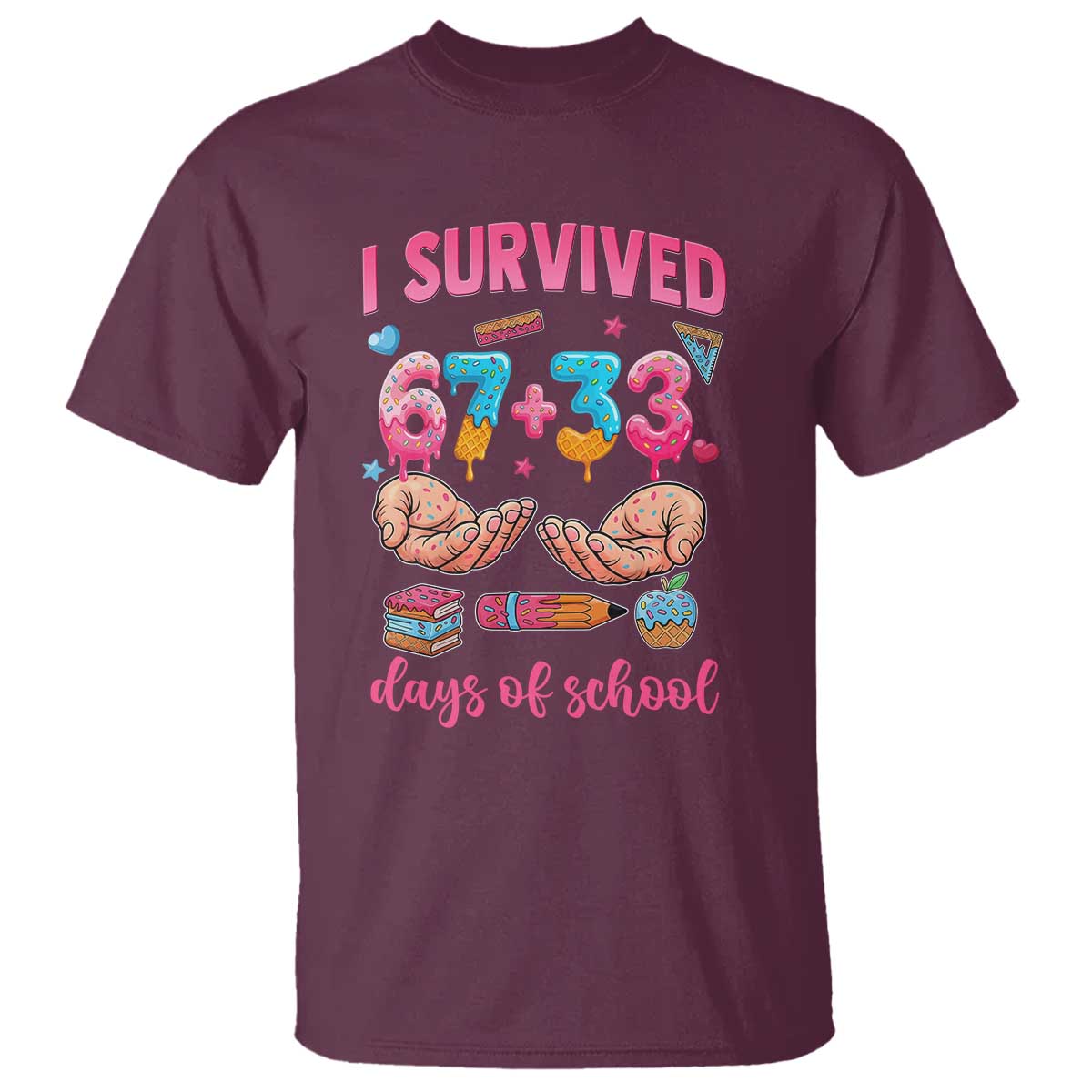 I Survived 67 33 Days Of School T Shirt Funny 100 Days of School 67 Ice Cream Drip TS11 Maroon Print Your Wear