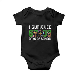 I Survived 67 33 Days Of School Baby Onesie Funny 100 Days of School 67 Pixel Game TS11 Black Print Your Wear