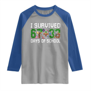 I Survived 67 33 Days Of School Raglan Shirt Funny 100 Days of School 67 Pixel Game TS11 Sport Gray Royal Print Your Wear