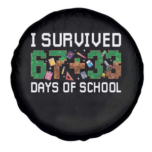 I Survived 67 33 Days Of School Spare Tire Cover Funny 100 Days of School 67 Pixel Game TS11 Print Your Wear