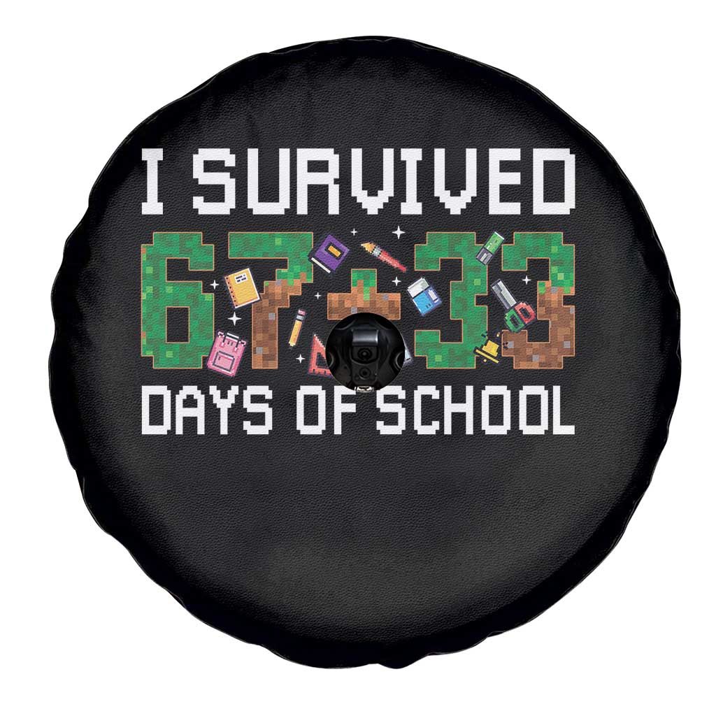 I Survived 67 33 Days Of School Spare Tire Cover Funny 100 Days of School 67 Pixel Game TS11 Print Your Wear