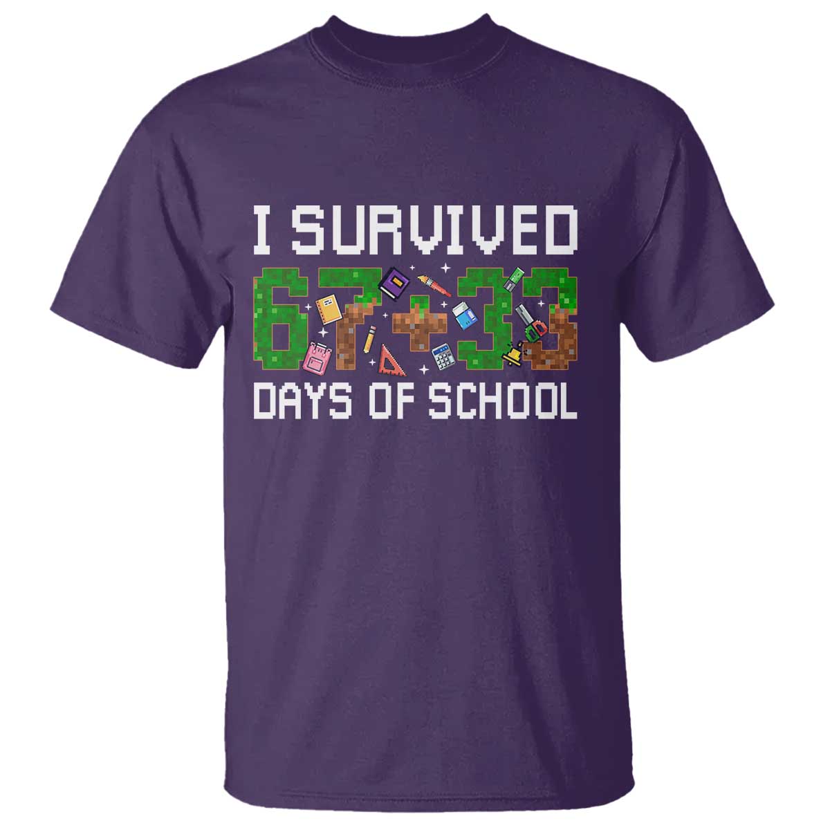 I Survived 67 33 Days Of School T Shirt Funny 100 Days of School 67 Pixel Game TS11 Purple Print Your Wear