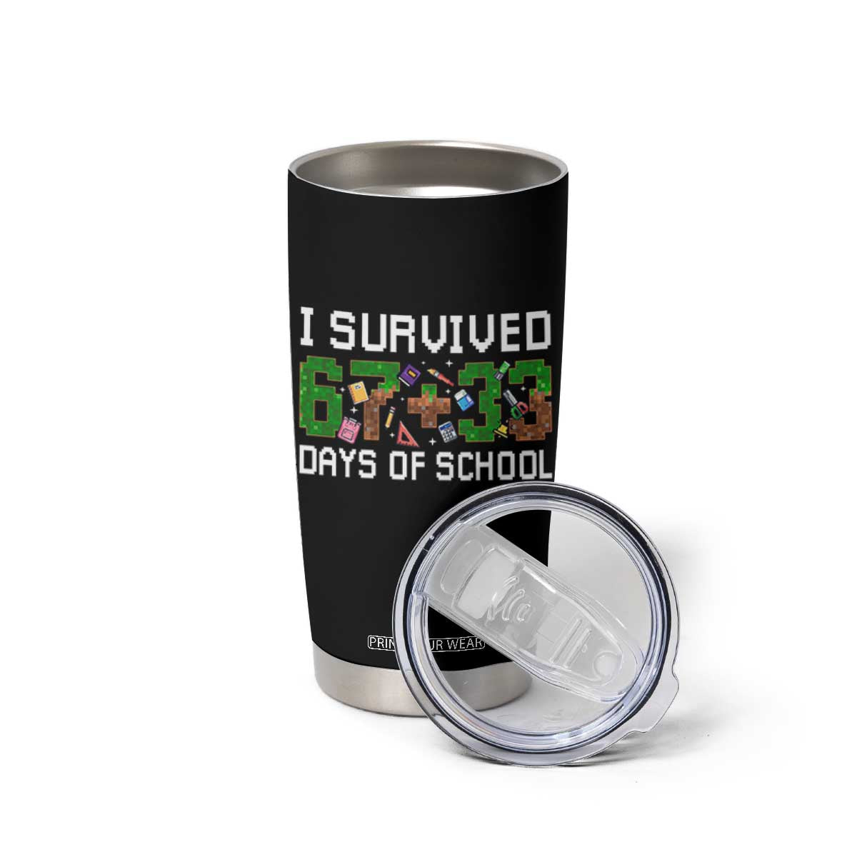 I Survived 67 33 Days Of School Tumbler Cup Funny 100 Days of School 67 Pixel Game TS11 Print Your Wear