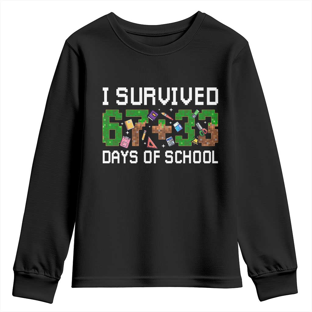 I Survived 67 33 Days Of School Youth Sweatshirt Funny 100 Days of School 67 Pixel Game - Print Your Wear