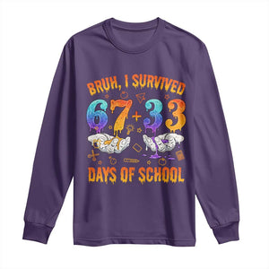 Bruh I Survived 67 33 Days Of School Long Sleeve Shirt Funny 100th Days of School Teacher 67 Drip TS11 Purple Print Your Wear