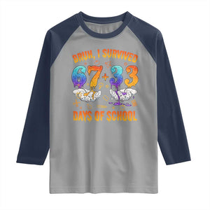 Bruh I Survived 67 33 Days Of School Raglan Shirt Funny 100th Days of School Teacher 67 Drip TS11 Sport Gray Navy Print Your Wear
