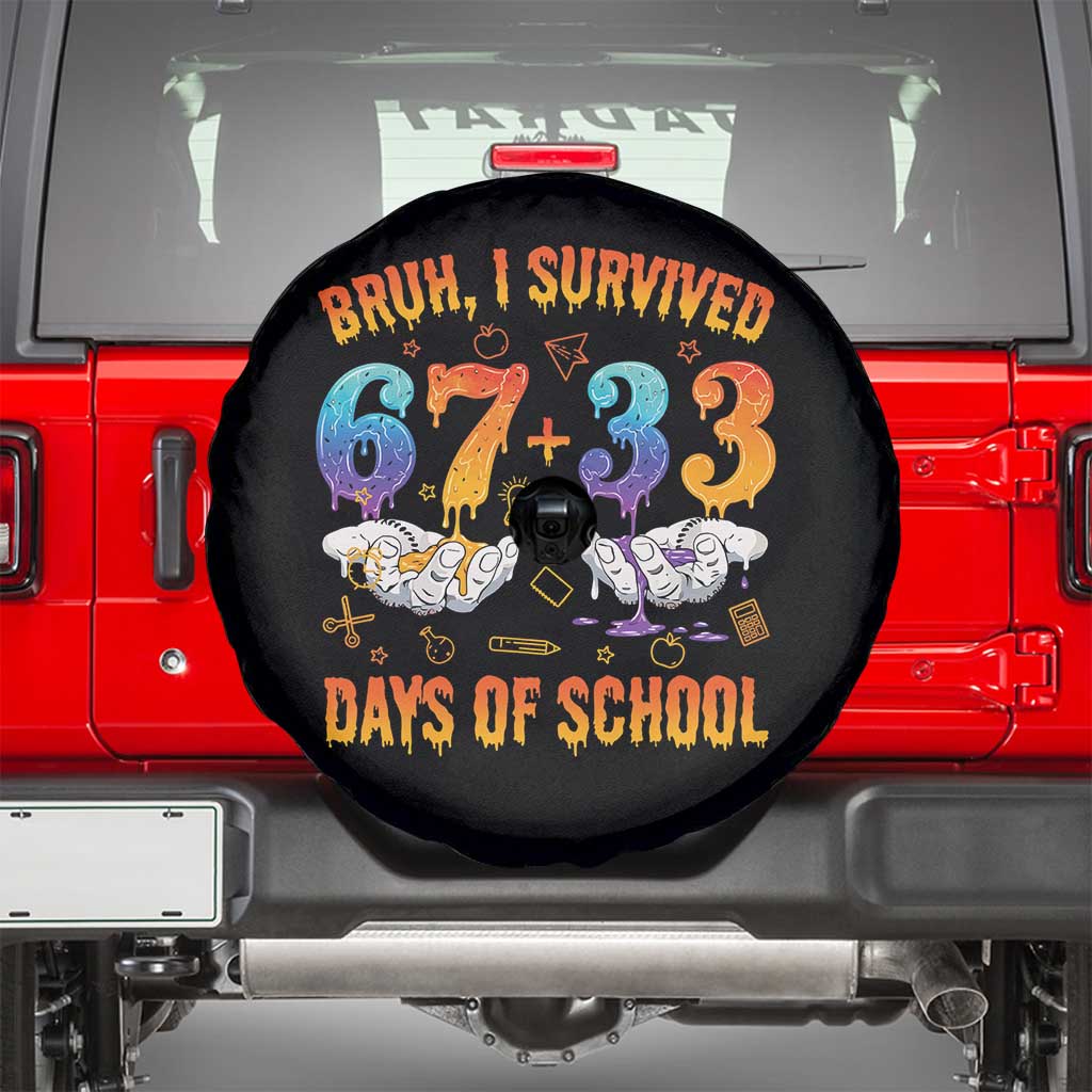 Bruh I Survived 67 33 Days Of School Spare Tire Cover Funny 100th Days of School Teacher 67 Drip TS11 Black Print Your Wear