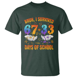 Bruh I Survived 67 33 Days Of School T Shirt Funny 100th Days of School Teacher 67 Drip TS11 Dark Forest Green Print Your Wear