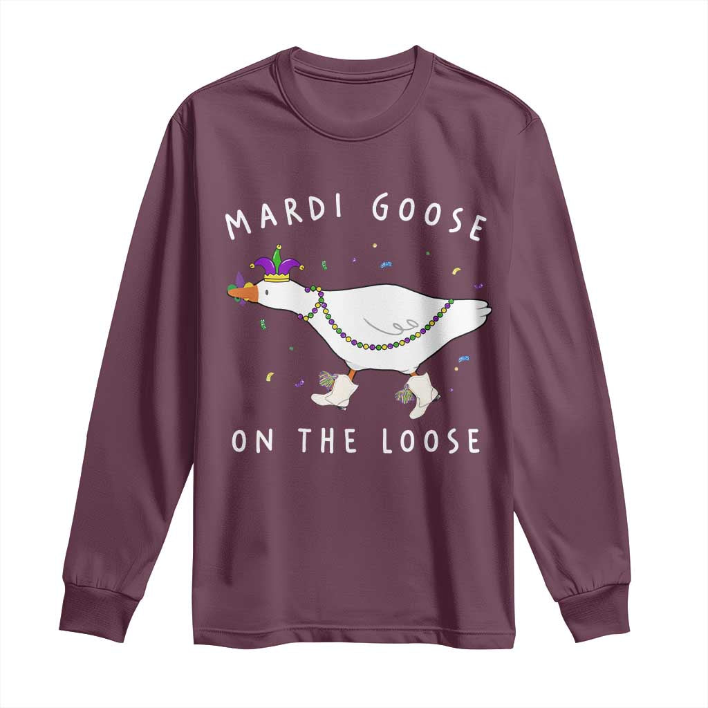 Mardi Goose On The Loose Long Sleeve Shirt Funny Mardi Gras Carnival Parade TS11 Maroon Print Your Wear