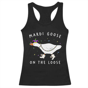 Mardi Goose On The Loose Racerback Tank Top Funny Mardi Gras Carnival Parade TS11 Black Print Your Wear