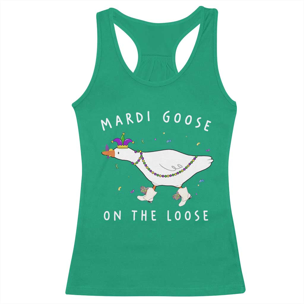 Mardi Goose On The Loose Racerback Tank Top Funny Mardi Gras Carnival Parade TS11 Irish Green Print Your Wear