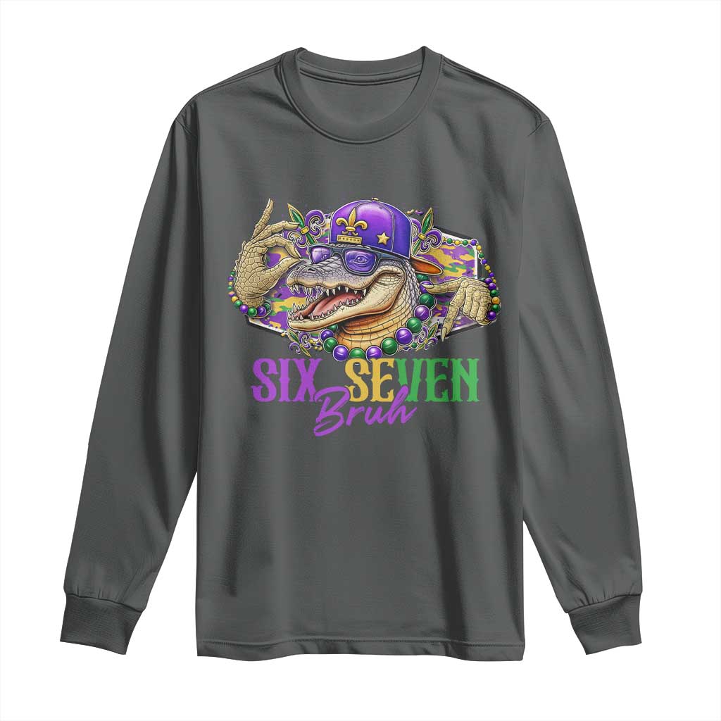 Funny Mardi Gras Six Seven Bruh Long Sleeve Shirt 67 Meme Mardigator Alligator TS11 Dark Heather Print Your Wear