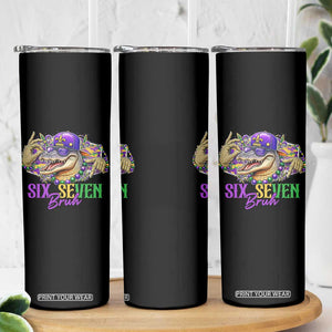 Funny Mardi Gras Six Seven Bruh Skinny Tumbler 67 Meme Mardigator Alligator TS11 Print Your Wear