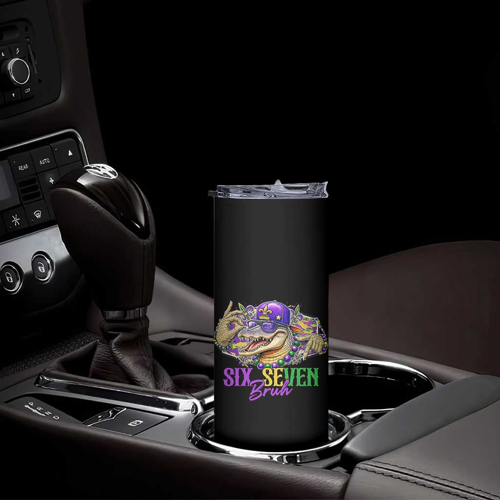 Funny Mardi Gras Six Seven Bruh Skinny Tumbler 67 Meme Mardigator Alligator TS11 Print Your Wear